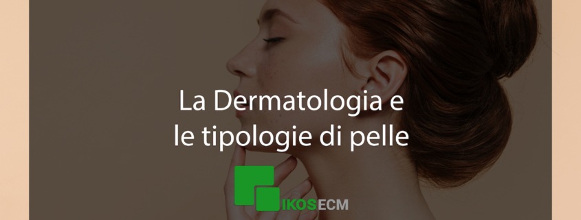 dermatologia e pelle